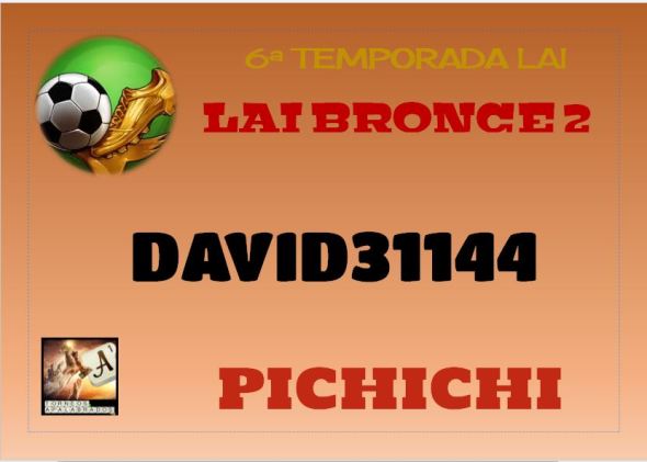 LAI 6 BRONCE 2 DIPLOMA PICHICHI